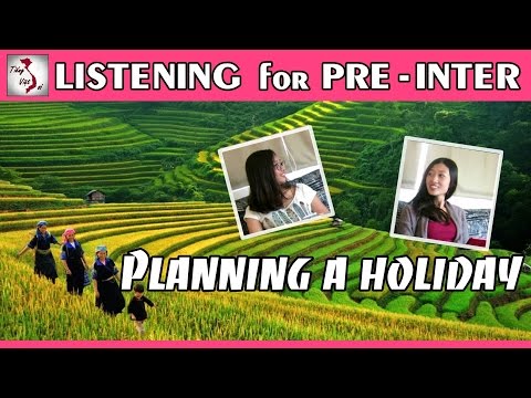 Planning a Holiday in Vietnamese | Learn Vietnamese with TVO | Listening for Pre Inter 1 Planning a Holiday in Vietnamese