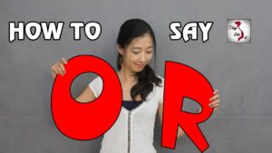 How to say or in Vietnamese